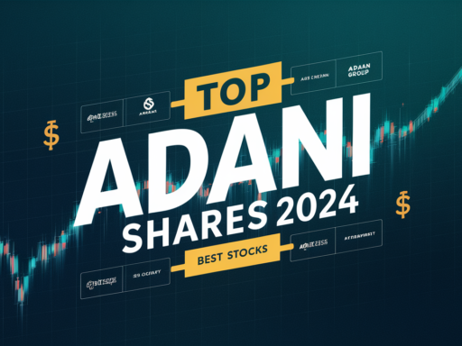 Top Adani Group Shares List (2024): List of the Best Adani Stocks